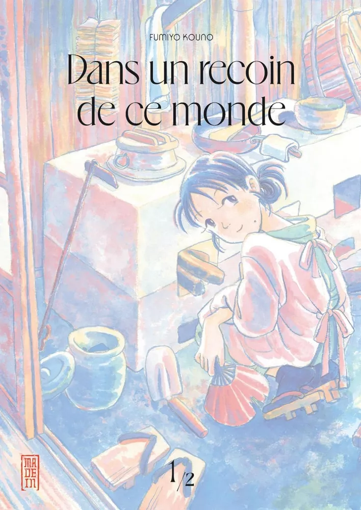 Dans un recoin de ce monde – Tome 1 & 2 : Avis Express