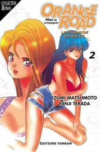 Kimagure Orange Road – roman vol 2 : La pyramide du soleil