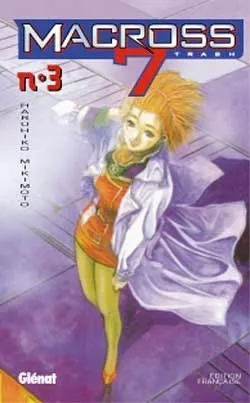 Macross 7 Trash – Tome 3 : Avis Express