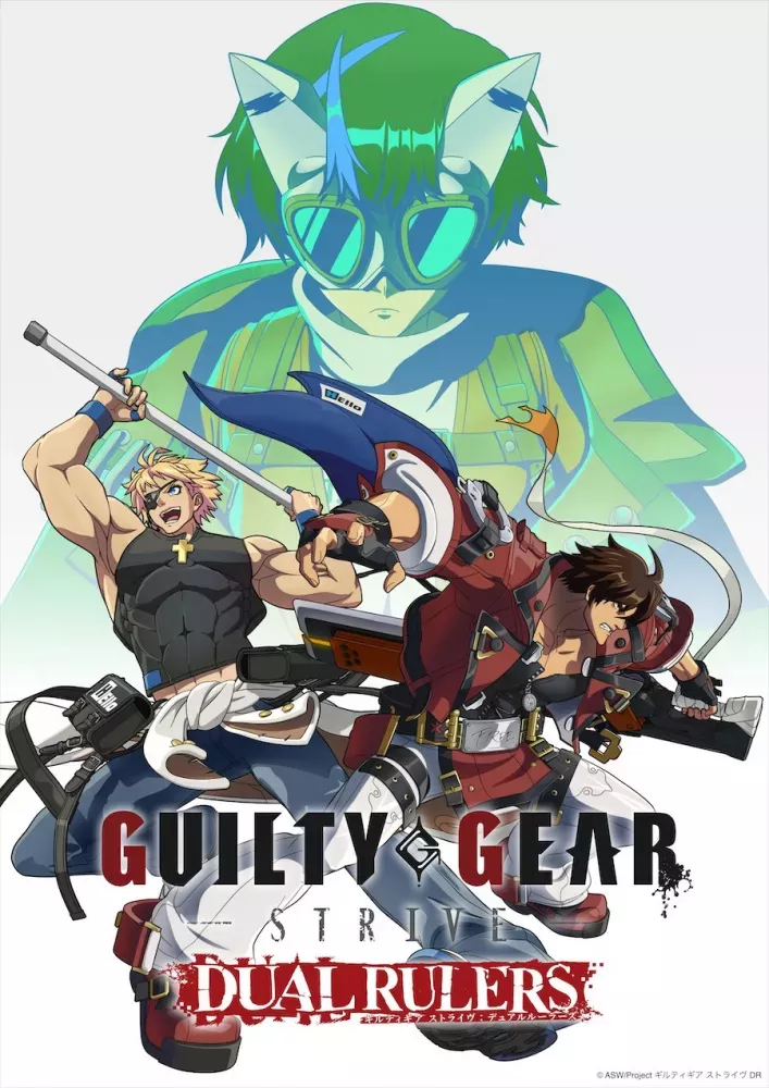 Guilty Gear Strive Dual Rulers – Épisode 1 : Avis Express